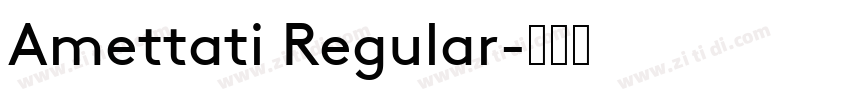 Amettati Regular字体转换
